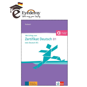 Mit Erfolg zum Zertifikat Deutsch B1 (telc B1)